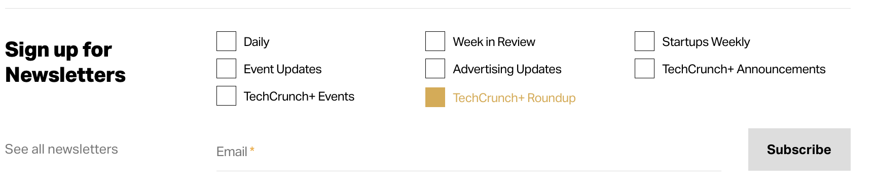 sign up for the TechCrunch+ roundup newsletter